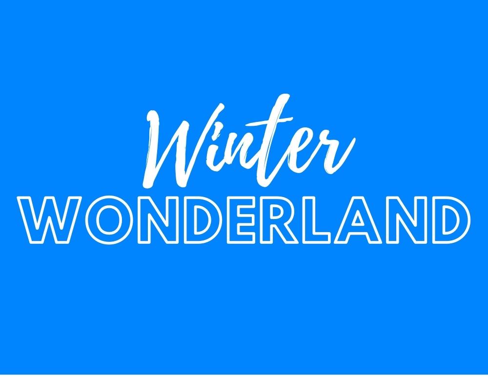 Winter Wonderland